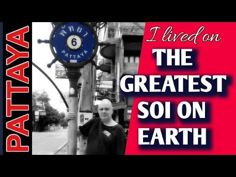 I lived on soi 6 | THE GREATEST SOI ON EARTH