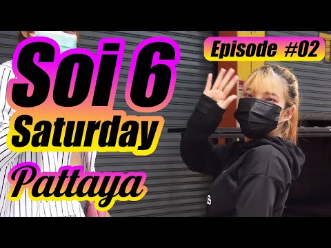 Pattaya Soi 6 Saturday Episode #2