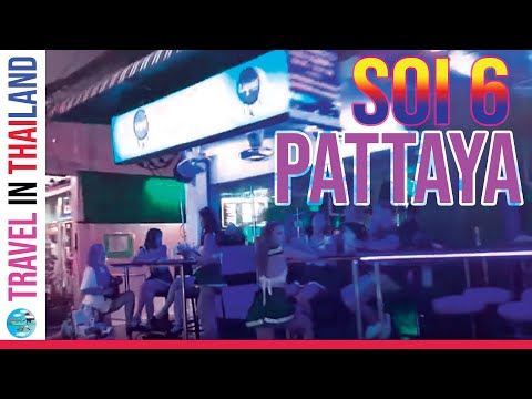 soi 6 pattaya night life march 2021 update Thailand