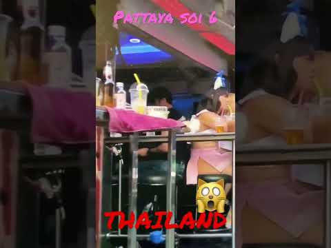 PATTAYA THAILAND SOI 6 🇹🇭