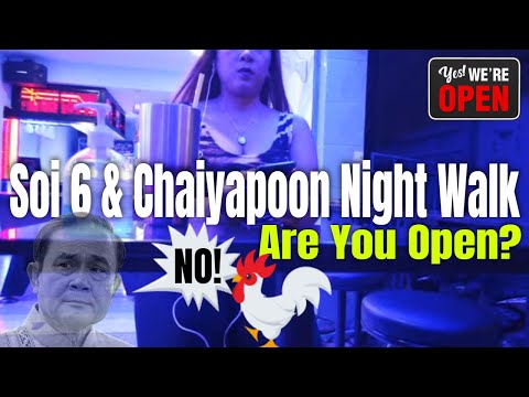 Soi 6 & Chaiyapoon Night Walk Pattaya Bars Open! Rise Chickens If No Money 😂