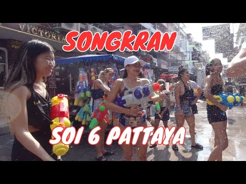 Soi 6 Pattaya Songkran 2024 – Water Festival 🇹🇭