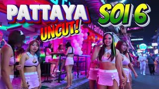 UNCUT Soi 6 Pattaya Nightlife in 2024. Ladies Everywhere!