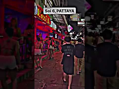 👯‍♀️Soi 6, PATTAYA 💃👯‍♂️🫅