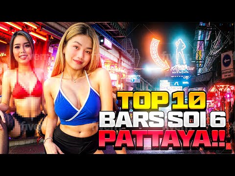 🔥 Top 10 Bars Soi 6 Pattaya 2025!!!! 🍑