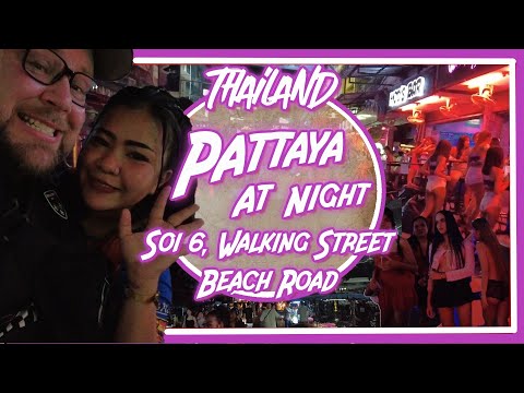 Pattaya Night Life – Soi 6, Beach Street and Walking Street Tour