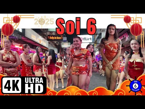 Soi 6 | Chinese New Year Special🔥| January 28, 2025 | Pattaya Thailand | 4K Ultra HD 60FPS