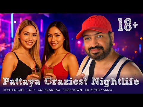Pattaya Nightlife 2025 🇹🇭 | Soi 6 Pattaya, Soi Buakhao, Myth Night Pattaya Thailand