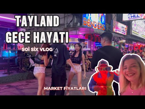 Pattaya Soi 6 Gece Hayatı 2025 En Vahşi Sokak Pazar Fiyatları Rehberi – Tayland Vlog