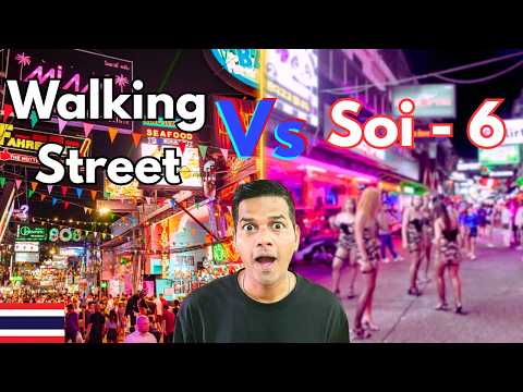 Walking Street vs Soi 6 | Pattaya's Nightlife Truth Revealed 🔥