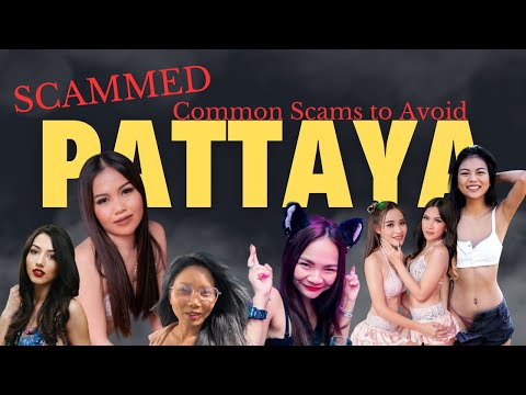Common Scams to Avoid When Meeting Girls in Pattaya