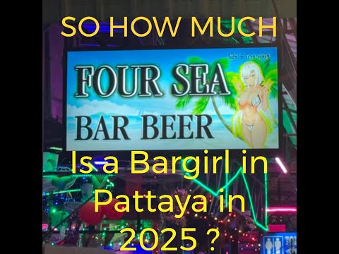 How Much is a bar girl in Pattaya ?