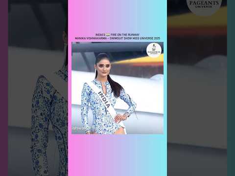 INDIA 🇮🇳 AT #missuniverse 2025 SWIMSUIT SHOW #pageants_universe #missindia #shortsindia #shorts