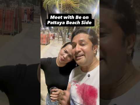 Meet be on pattaya beach side #shorts #beach #girl #cost #viral #pattaya #trending