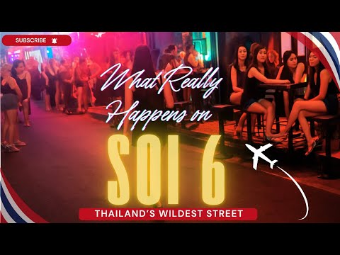 What REALLY Happens on Soi 6 in PATTAYA Thailand 👀