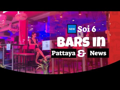 🆕Soi 6 Bars in Pattaya February 2021 News Today with !amazing! Girls