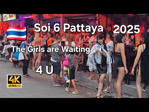 🇹🇭 Soi 6 Pattaya the Girls are Waiting for You 🤪 2025
