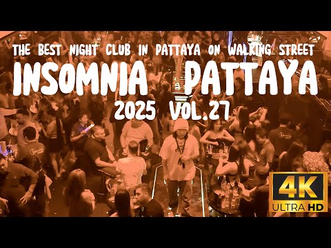Insomnia club Pattaya 2025 vol.27 / 4K HDR 60fps