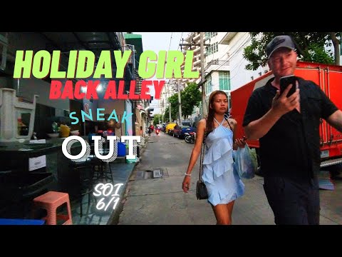 PATTAYA, THAILAND, (4K30FPS), HOLIDAY GIRL BACK ALLEY SNEAK OUT SOI 6/1